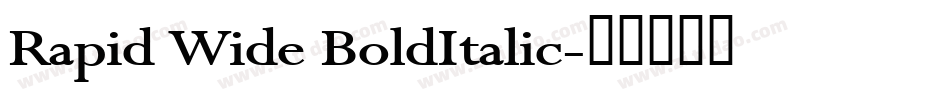 Rapid Wide BoldItalic字体转换